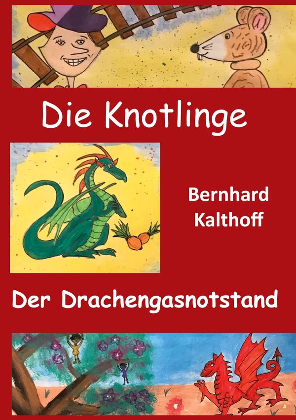 Die Knotlinge - Der Drachengasnotstand - Bernhard Kalthoff (Buch)