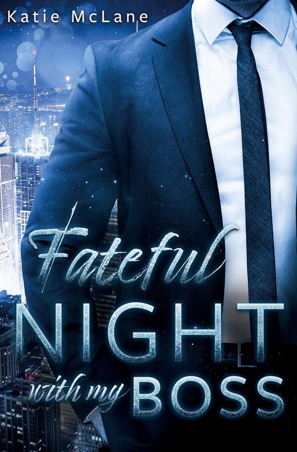 Fateful Night with my Boss - Katie Mclane (Buch)