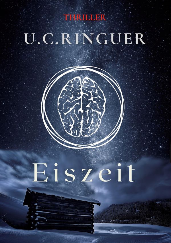 Eiszeit - U. C. Ringuer (Buch)