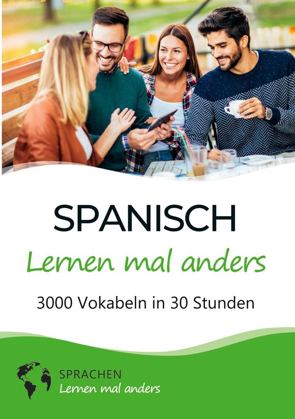 Spanisch lernen mal anders - 3000 Vokabeln in 30 Stunden (Buch)