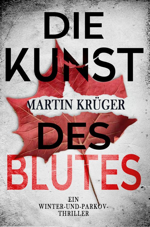 Die Kunst des Blutes - Martin Krüger (Buch)