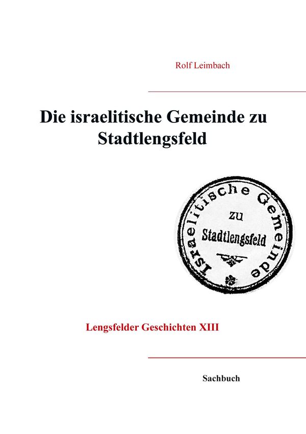 Die israelitische Gemeinde von Stadtlengsfeld - Rolf Leimbach (Buch)