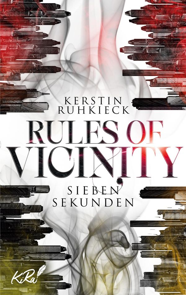 Rules of Vicinity - Sieben Sekunden - Kerstin Ruhkieck (Buch)