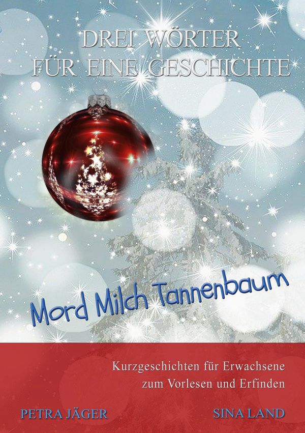 Drei Wörter für eine Geschichte - Sina Land (Buch)