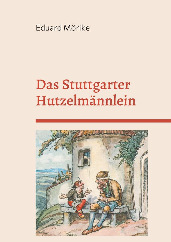 Das Stuttgarter Hutzelmännlein - Eduard Mörike (Buch)