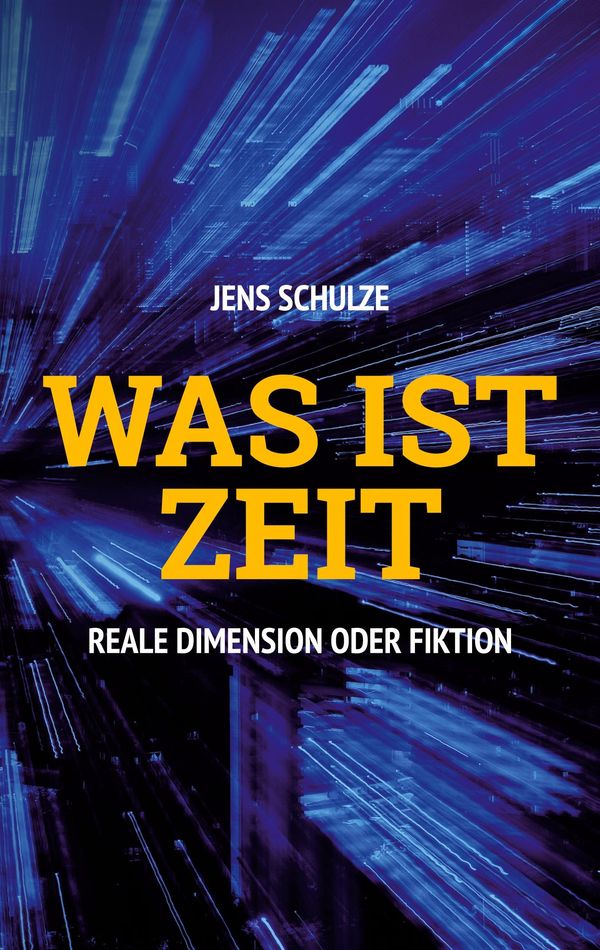 Was ist Zeit - Jens Schulze (Buch)