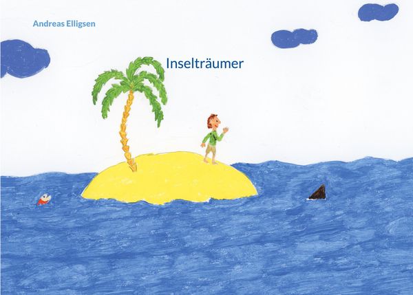 Inselträumer - Andreas Elligsen (Buch)