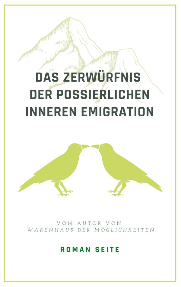 Das Zerwürfnis der possierlichen inneren Emigration - Roman Seite