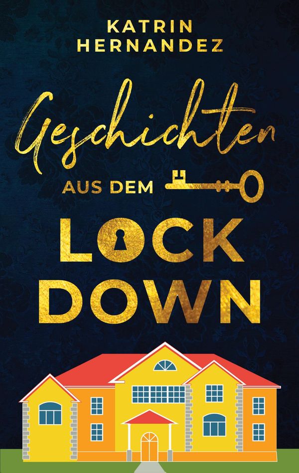Geschichten aus dem Lockdown - Katrin Hernandez (Buch)