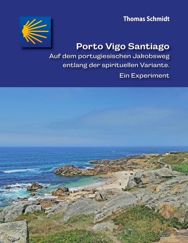 Porto Vigo Santiago - Thomas Schmidt (Buch)