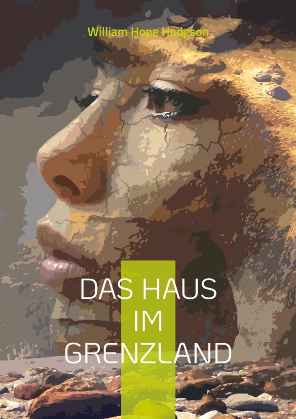 Das Haus im Grenzland - William Hope Hodgson (Buch)