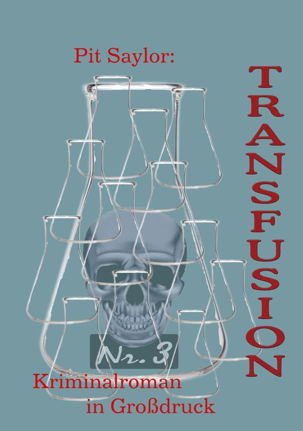 Transfusion (Grossdruck) - Pit Saylor (Buch)