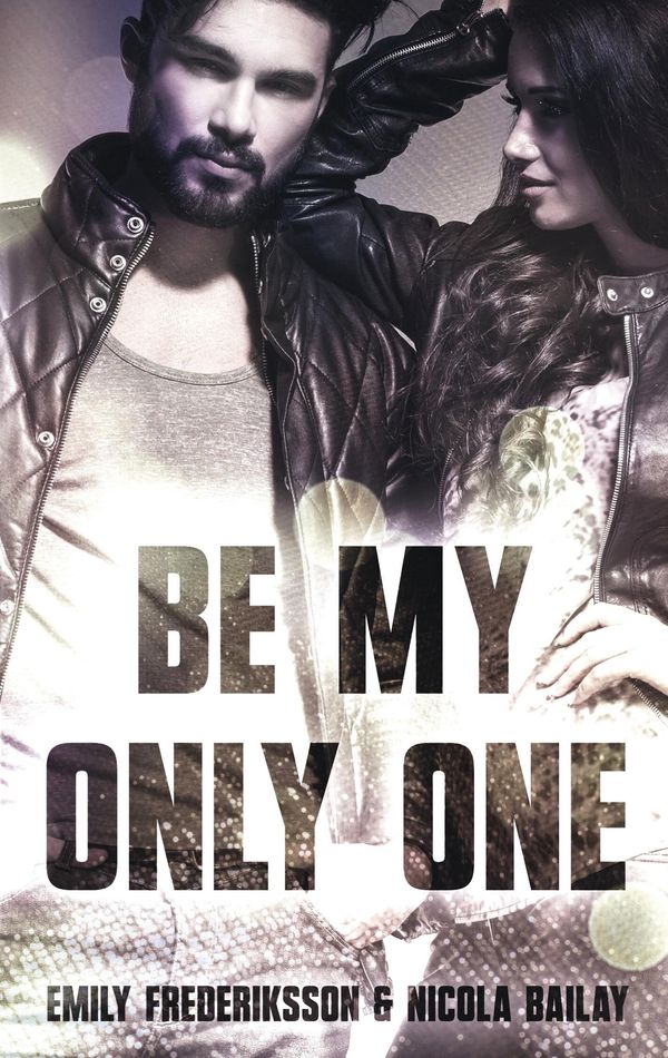 Be my only one - Emily Frederiksson (Buch)