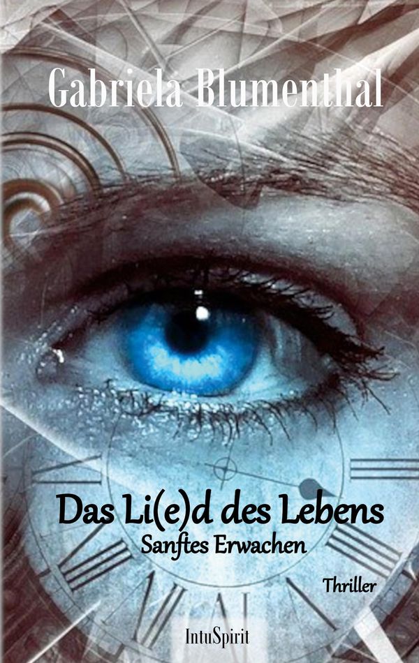 Das Li(e)d des Lebens - Gabriela Blumenthal (Buch)