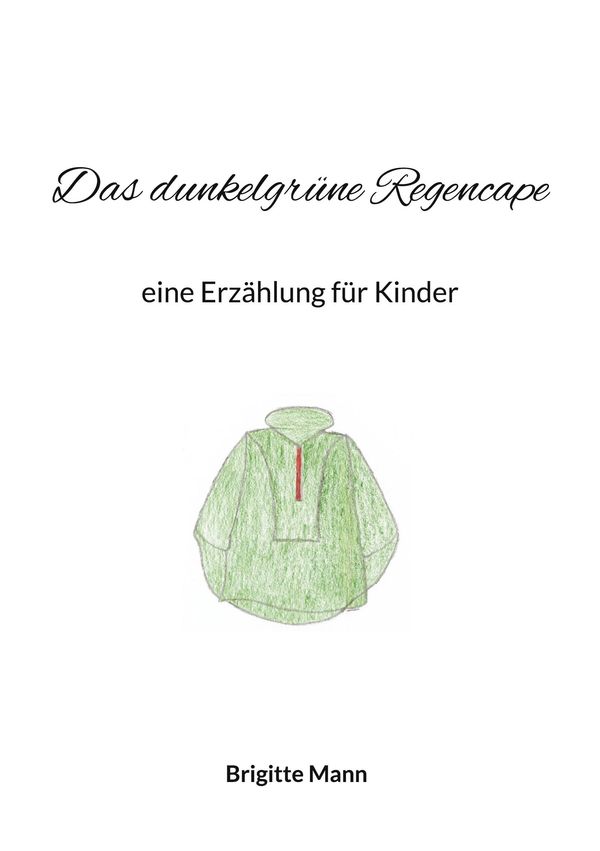 Das dunkelgrüne Regencape - Brigitte Mann (Buch)
