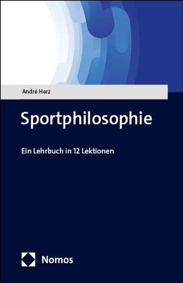Sportphilosophie - André Herz (Buch)