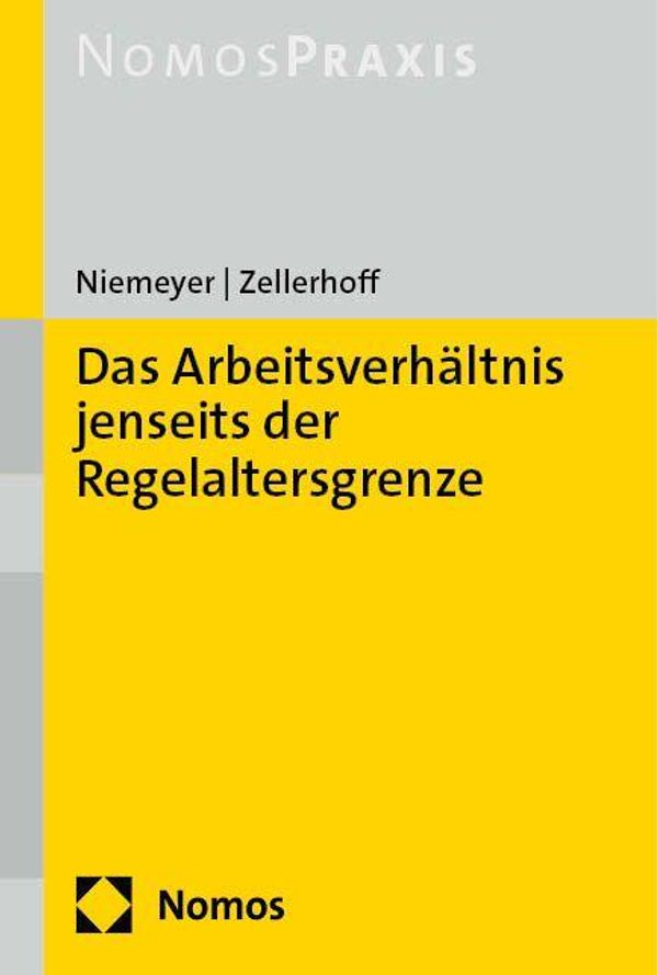 Das Arbeitsverhältnis jenseits der Regelaltersgrenze - Willem Niemeyer