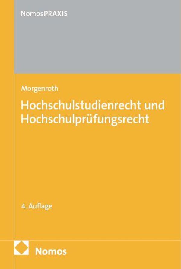 Hochschulstudienrecht und Hochschulprüfungsrecht - Carsten Morgenroth