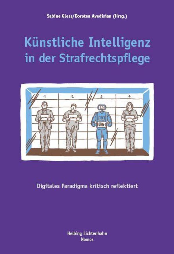 Künstliche Intelligenz in der Strafrechtspflege (Buch)