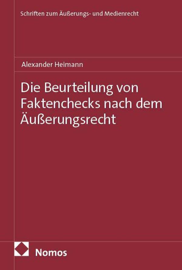 Die Beurteilung von Faktenchecks nach dem Äußerungsrecht (Buch)