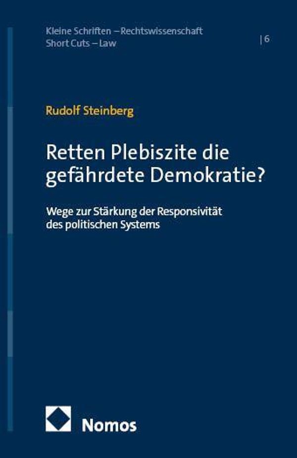 Retten Plebiszite die gefährdete Demokratie? - Rudolf Steinberg (Buch)