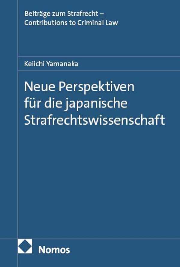 Neue Perspektiven für die japanische Strafrechtswissenschaft (Buch)