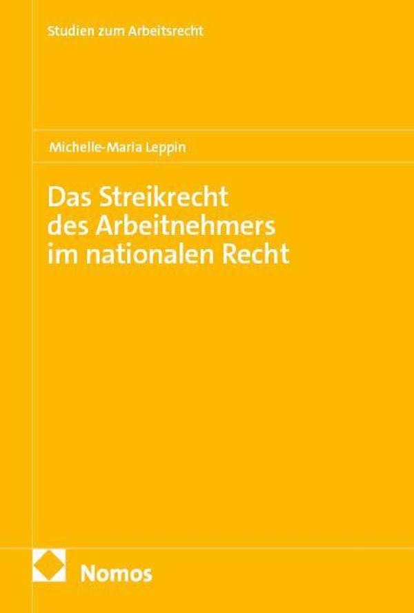 Das Streikrecht des Arbeitnehmers im nationalen Recht (Buch)