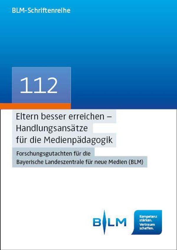 Eltern besser erreichen - Handlungsansätze für die Medienpädagogik