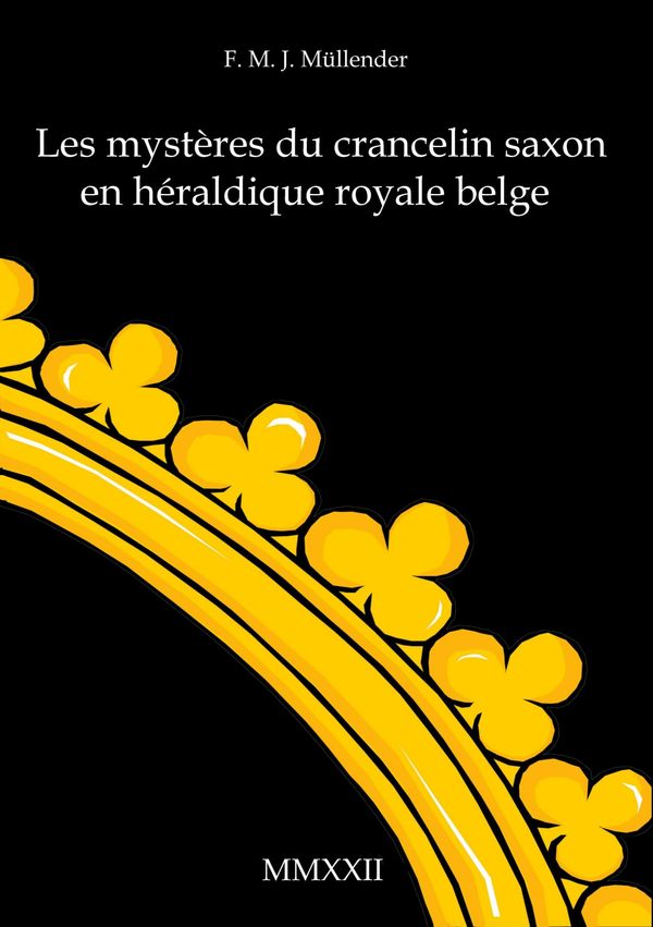 Les mystères du crancelin saxon en héraldique royale belge (Buch)