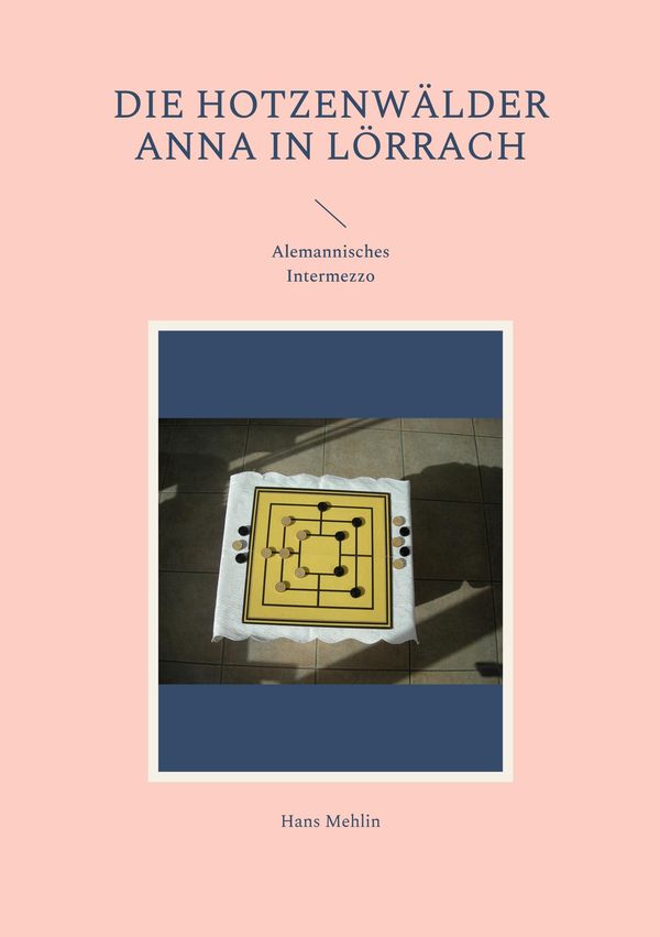 Die Hotzenwälder Anna in Lörrach - Hans Mehlin (Buch)