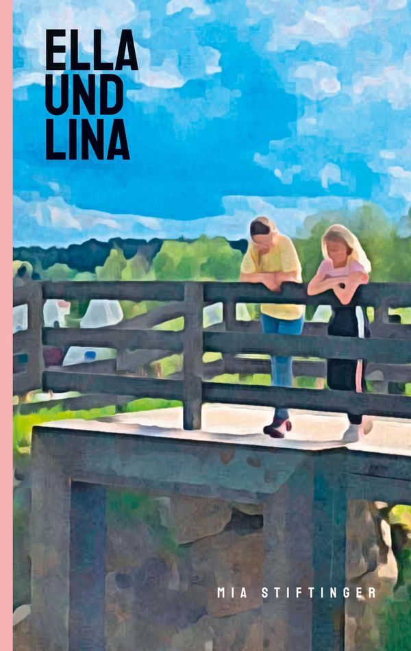 Ella und Lina - Mia Stiftinger (Buch)
