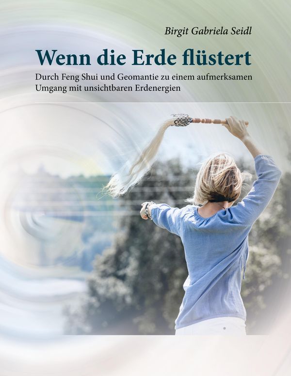 Wenn die Erde flüstert - Birgit Gabriela Seidl (Buch)