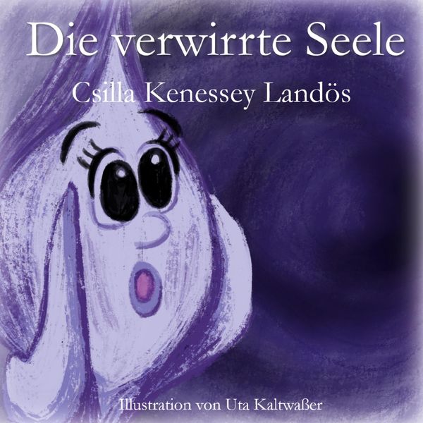 Die verwirrte Seele - Csilla Kenessey Landös (Buch)