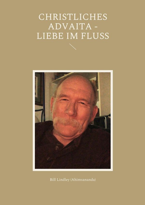 Christliches Advaita - Liebe im Fluss - Bill Lindley (Buch)