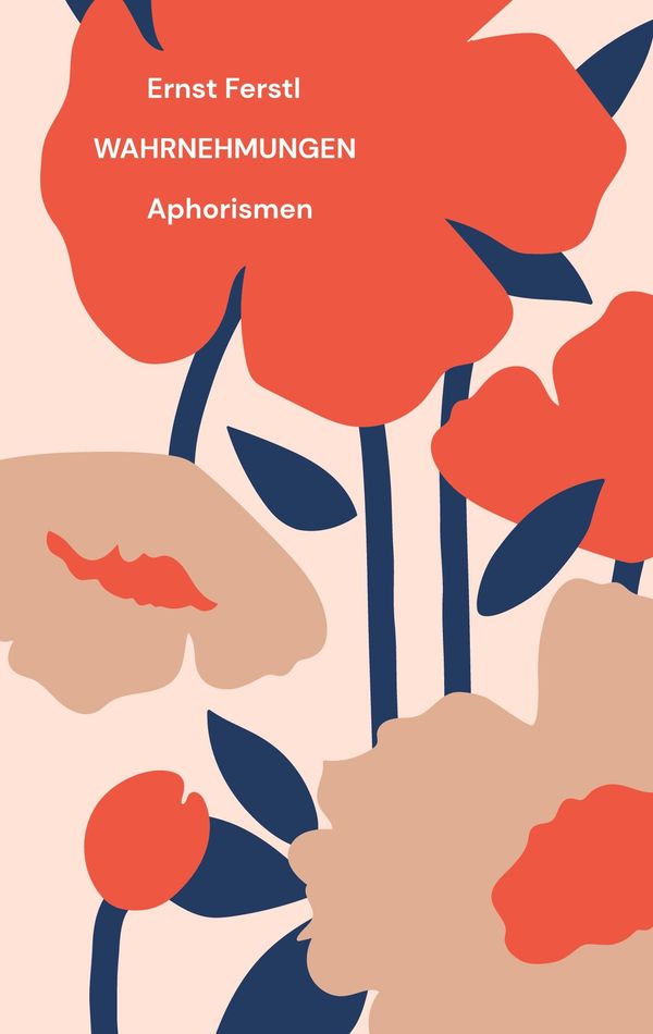 Wahrnehmungen - Ernst Ferstl (Buch)