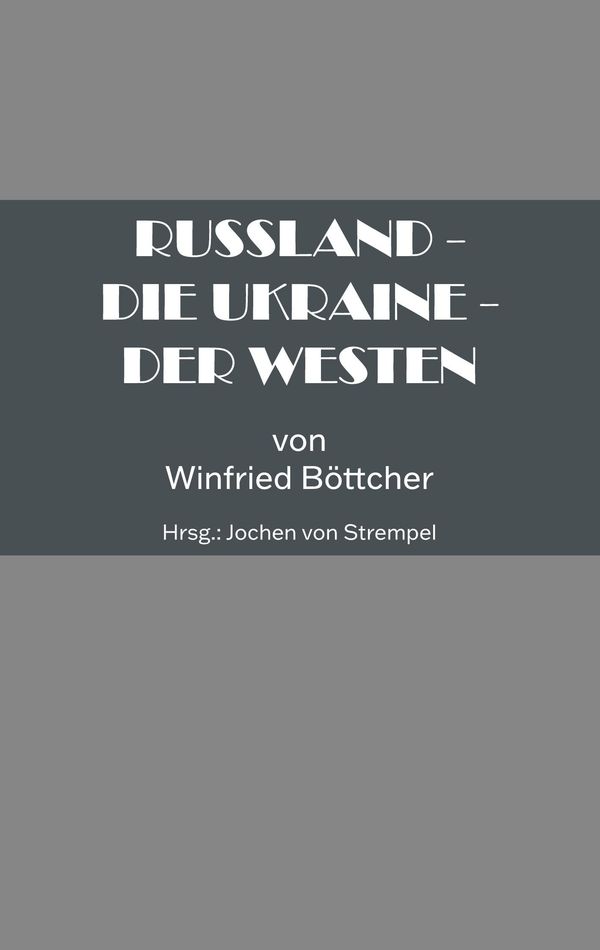 Russland - Die Ukraine - Der Westen - Böttcher Winfried (Buch)