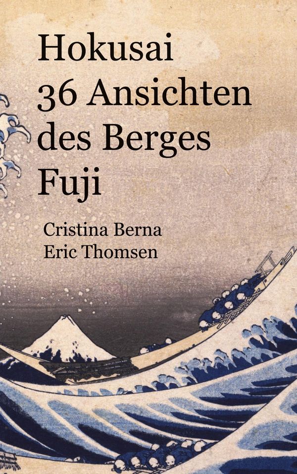 Hokusai 36 Ansichten des Berges Fuji - Cristina Berna (Buch)