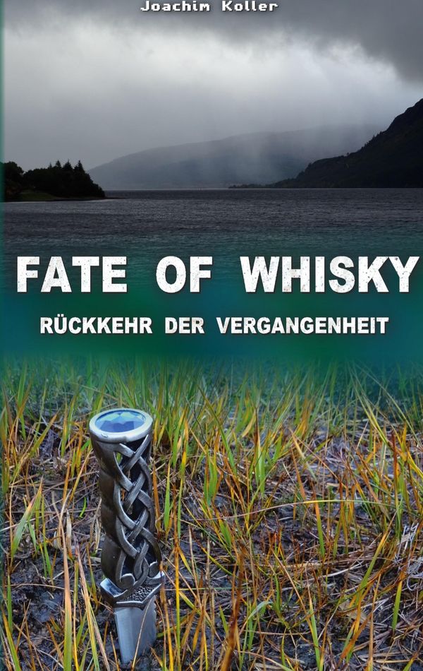 Fate of Whisky - Joachim Koller (Buch)