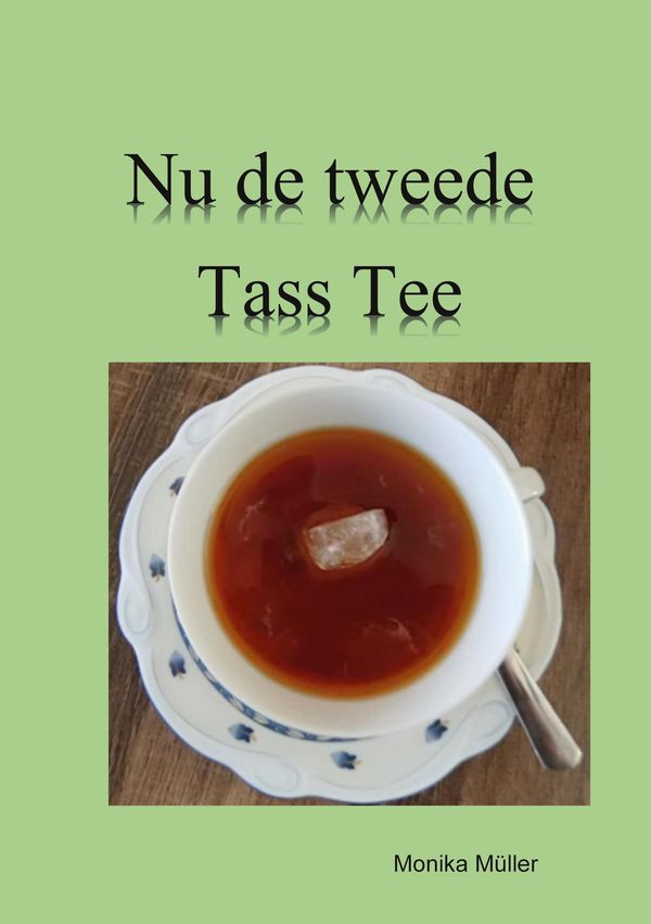 Nu de tweede Tass Tee - Monika Müller (Buch)