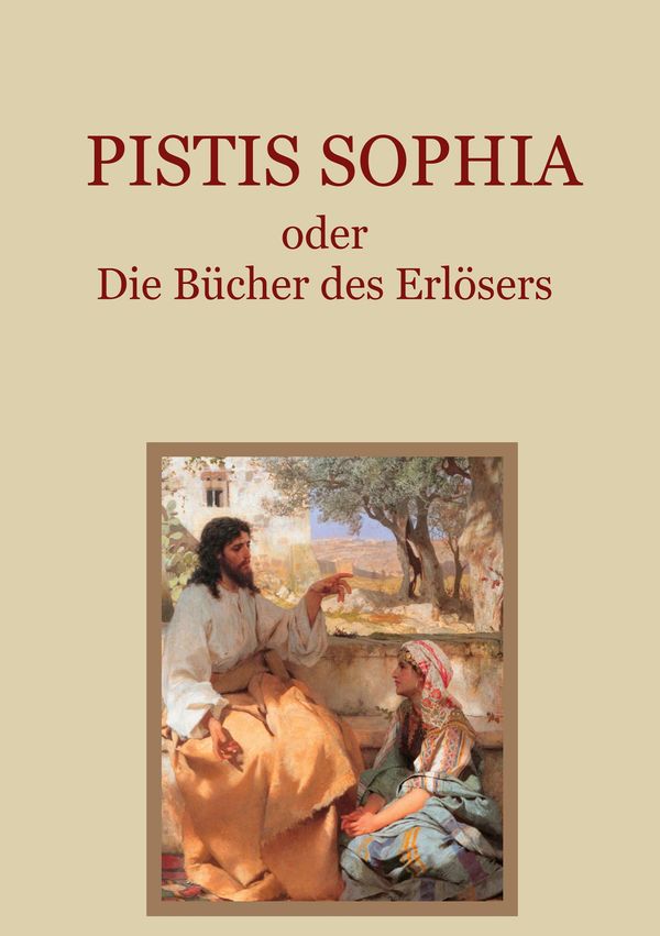 Pistis Sophia oder Die Bücher des Erlösers (Buch)