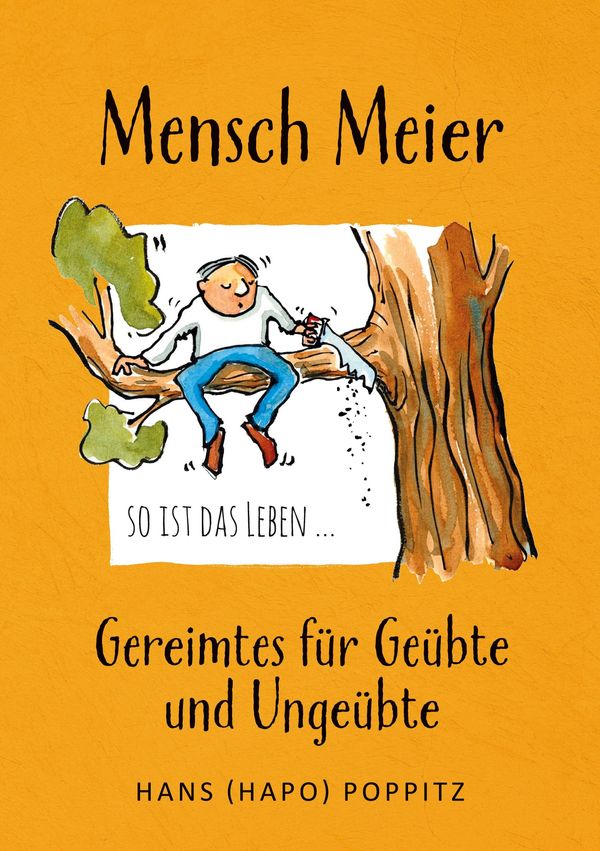 Mensch Meier so ist das Leben ... - Hans Poppitz (Buch)