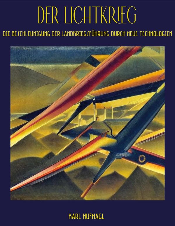 Der Lichtkrieg - Karl Hufnagl (Buch)