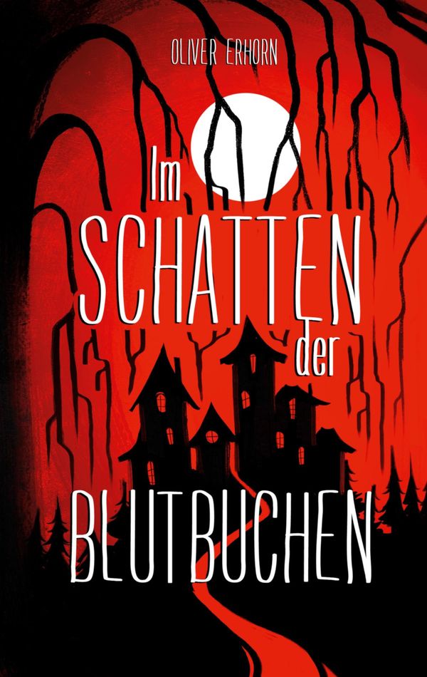 Im Schatten der Blutbuchen - Oliver Erhorn (Buch)