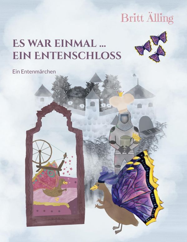 Es war einmal ... ein Entenschloss - Britt Älling (Buch)