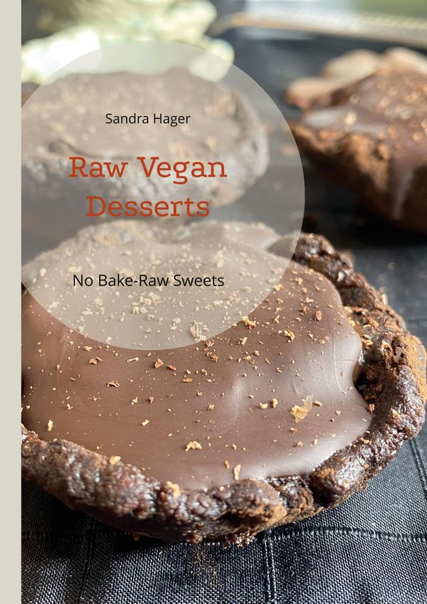 Raw Vegan Desserts - Sandra Hager (Buch)