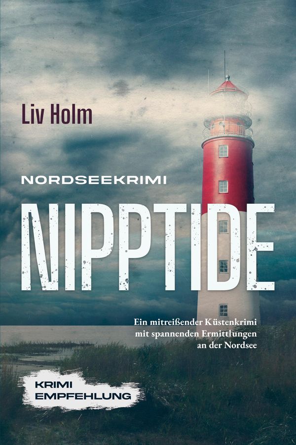 Nordseekrimi Nipptide: Ein mitreißender Küstenkrimi mit spannenden ...