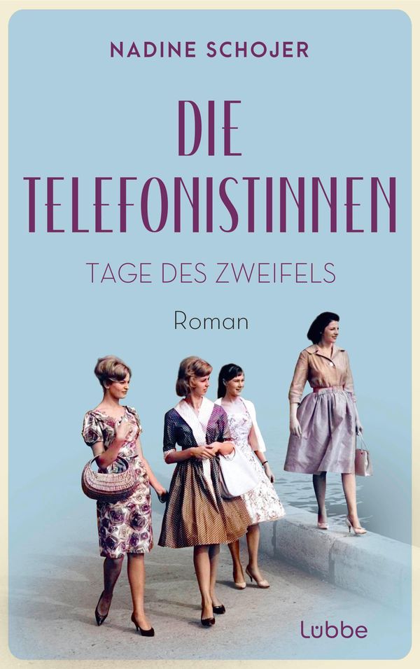 Die Telefonistinnen - Tage des Zweifels - Nadine Schojer (Buch)
