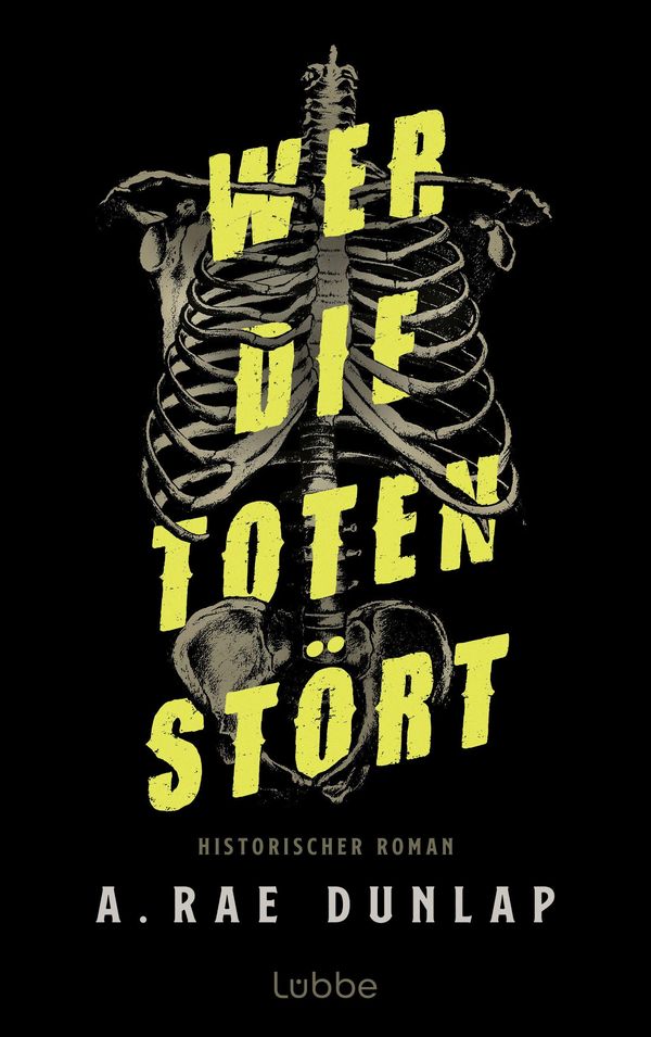 Wer die Toten stört - A. Rae Dunlap (Buch)