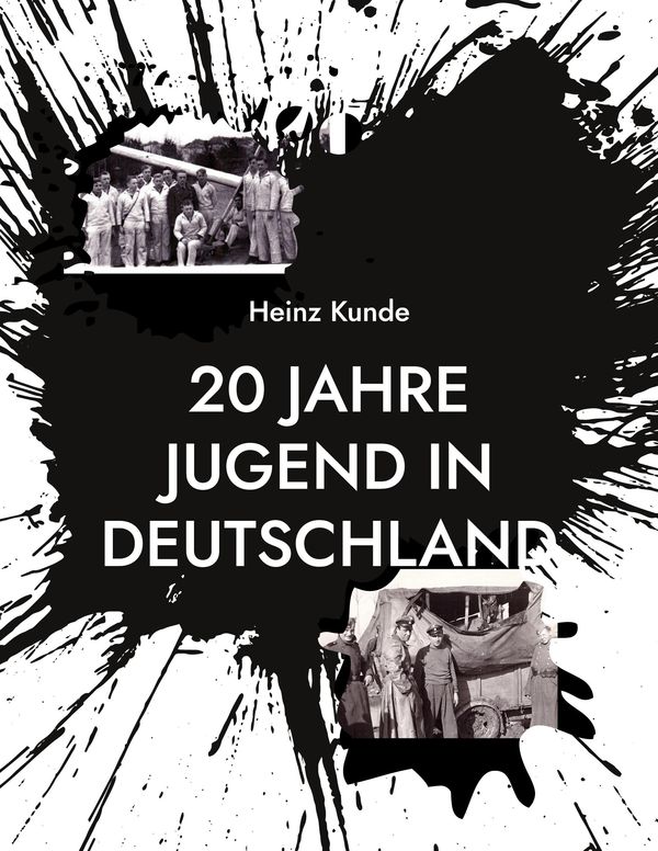 20 Jahre Jugend in Deutschland - Heinz Kunde (Buch)