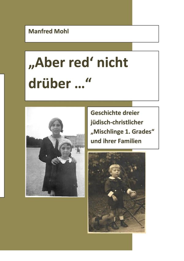 Aber red nicht drüber ... - Manfred Mohl (Buch)
